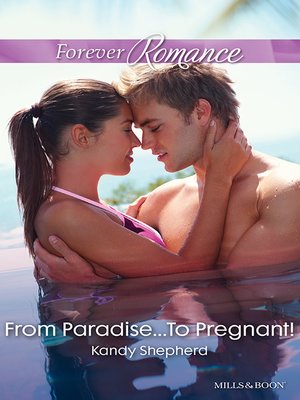 cover image of From Paradise...To Pregnant!